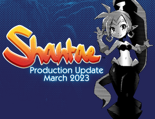 Shantae March 2023 Update