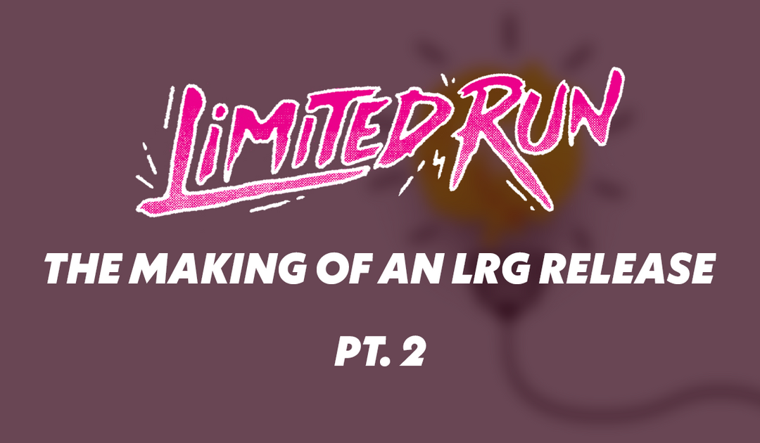 The Making of an LRG Release, Pt. 2: Vision Quest