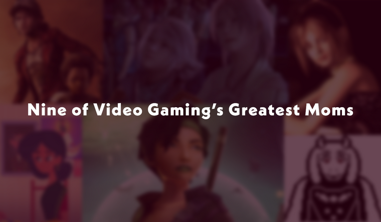 Nine of Video Gaming’s Greatest Moms