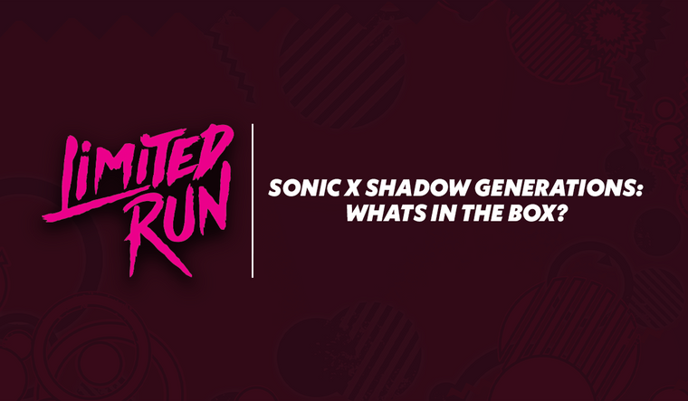 Sonic X Shadow Generations: What Else is in The Box?