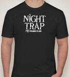 Night Trap Limited Run T-Shirt